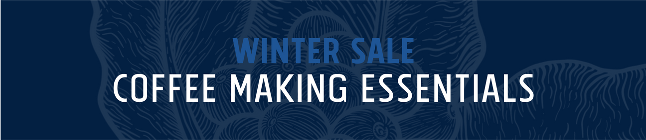 Winter Sale - Coffee Making Essentials